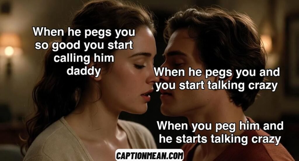 Pegging Captions (Hot, Playful & Private) for Couples,