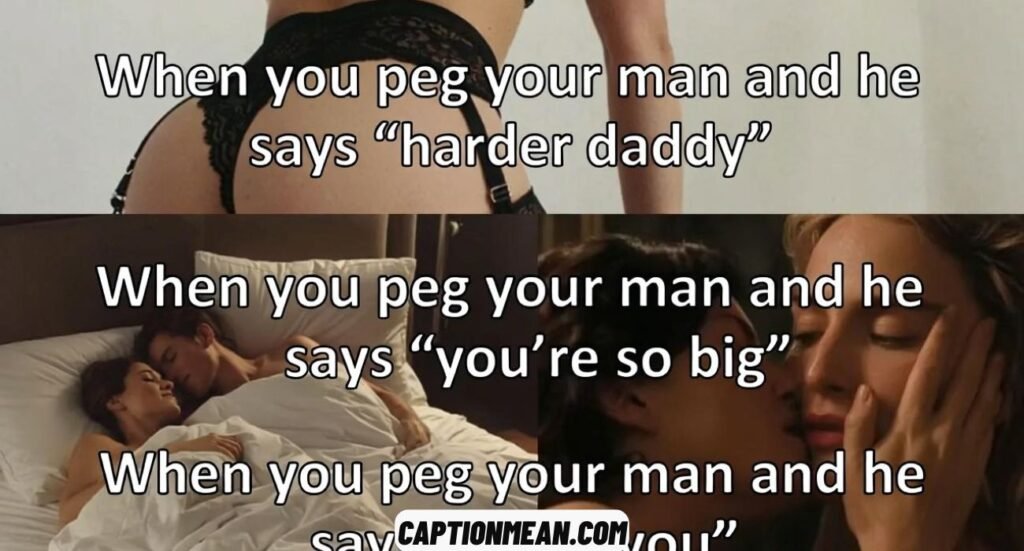 Pegging Captions (Hot, Playful & Private) for Couples,